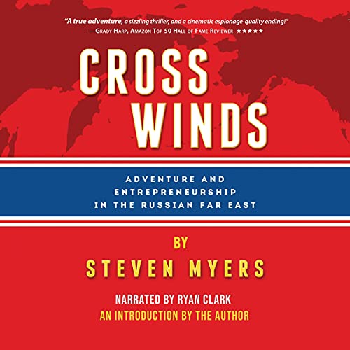 Cross Winds: Adventure and Entrepreneurship in the Russian Far East audiobook cover depicting a map of the world on red background