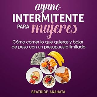 Ayuno Intermitente Para Mujeres [Intermittent Fasting for Women] Audiolibro Por Beatrice Anahata arte de portada