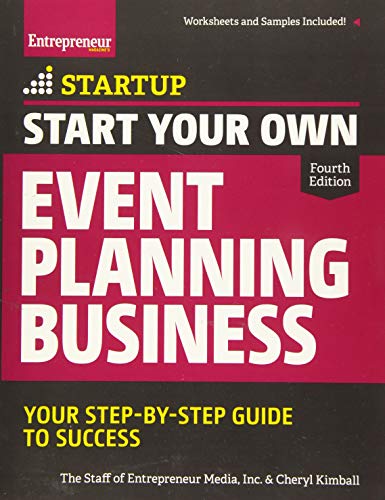 Start Your Own Event Planning Business: Your Step-By-Step Guide to Success (StartUp Series)