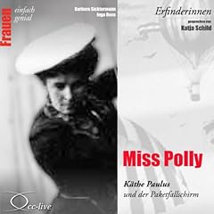 Page de couverture de Miss Polly - K&auml;the Paulus und der Paketfallschirm