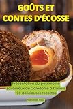 Goûts Et Contes d'Écosse