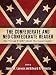 The Confederate and Neo-Confederate Reader: The "Great Truth" about the "Lost Cause"