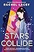 Produktbild Stars Collide: A Novel