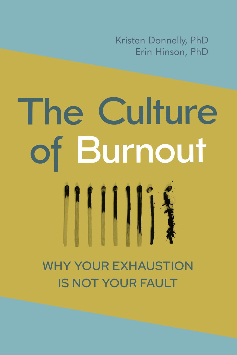 The Culture of Burnout: Why Your Exhaustion is Not Your Fault