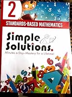 Simple Solutions ,Standards-Based Mathematics 2 ,Minutes a Day-Mastery for a life 1608733661 Book Cover