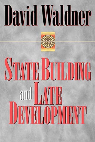 [(State Building and Late Development)] [ By (author) David Waldner ] [January, 1999]