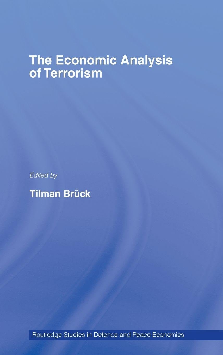 The Economic Analysis of Terrorism
