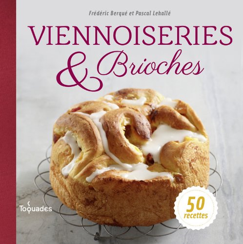 Télécharger Viennoiseries et brioches PDF