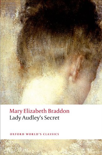Lady Audley's Secret (Oxford World's Classics)