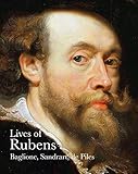 Lives of Rubens (Lives of the Artist) /anglais