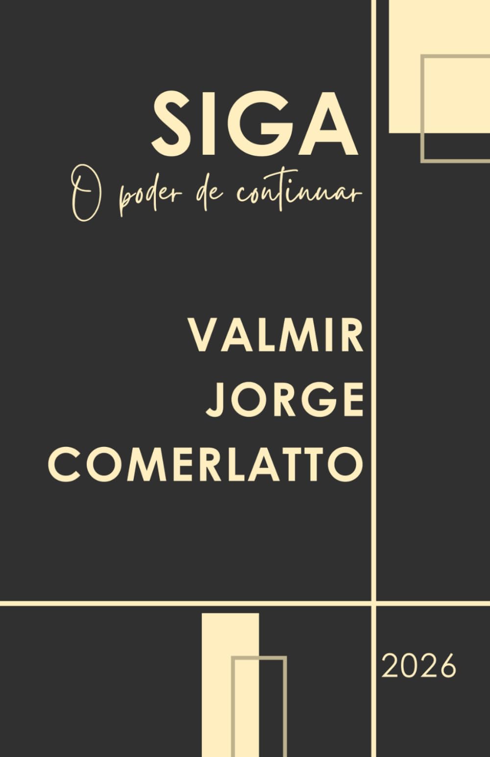 SIGA: O poder de continuar