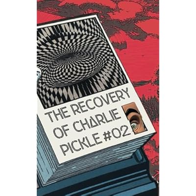 The Recovery of Charlie Pickle #02: 2