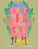 I Am the Boss of this Chair