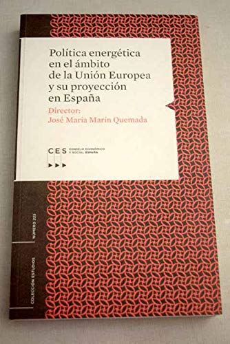 POLITICA ENERGETICA EN EL ANBITO DE LA UNION EUROPEA Y SU PROYECCION EN ESPAÑA