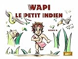  Wapi le petit indien