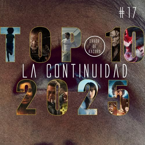 La Continuidad #17 | TOP 10 ESTRENOS 2025, NOMINACIONES OSCARS Y LA VENTA DE WARNER