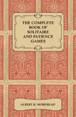 The Complete Book of Solitaire and Patience Games