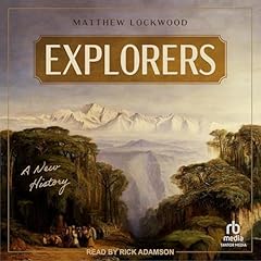 Explorers Audiolibro Por Matthew Lockwood arte de portada