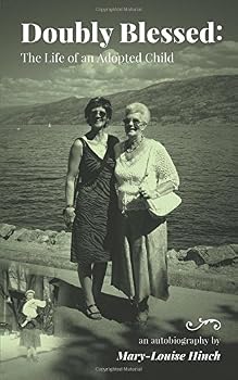 Doubly Blessed: The Life of an Adopted Child