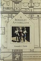 A Berkeley Antebellum 0967678102 Book Cover