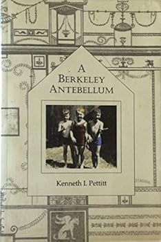 Paperback A Berkeley Antebellum Book