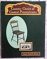 Country Chairs of Central Pennsylvania B000K3I0Q8 Book Cover