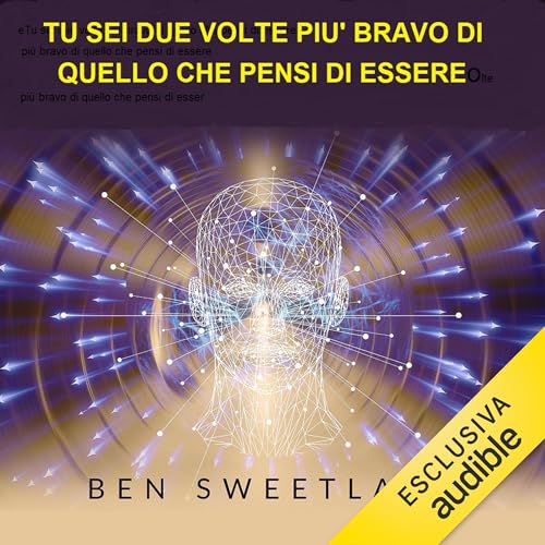 Tu sei due volte più bravo di quello che pensi di essere Titelbild