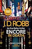  Encore in Death: An Eve Dallas thriller (In Death 56)