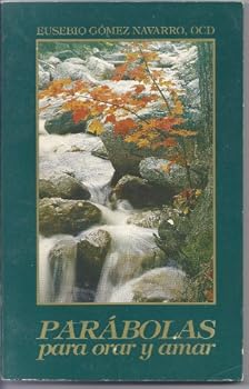 Paperback Parabolas Para Orar Y Amar (Spanish Edition) Book