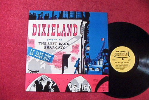 Dixieland: Le Hot jazz: As Recorded in Paris by the Left Bank Bearcats: Viny LP (1960)