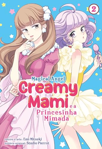 Creamy Mami: A Princesinha Mimada - Volume 2: Volume 02