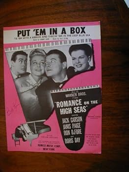 Put 'Em in a Box - Tie 'Em with a Ribbon and Throw 'Em in the Deep Blue Sea (From the Motion Picture "Romance on the High Seas" Cover features photos of Jack Carson, Janis Paige, Don DeFore, and Doris
