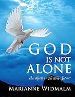 God Is Not Alone: Our Mother, the Holy Spirit 1905297556 Book Cover