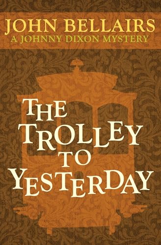 The Trolley to Yesterday (Johnny Dixon)