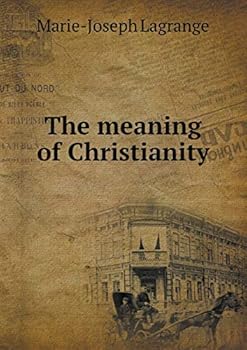 The meaning of Christianity
