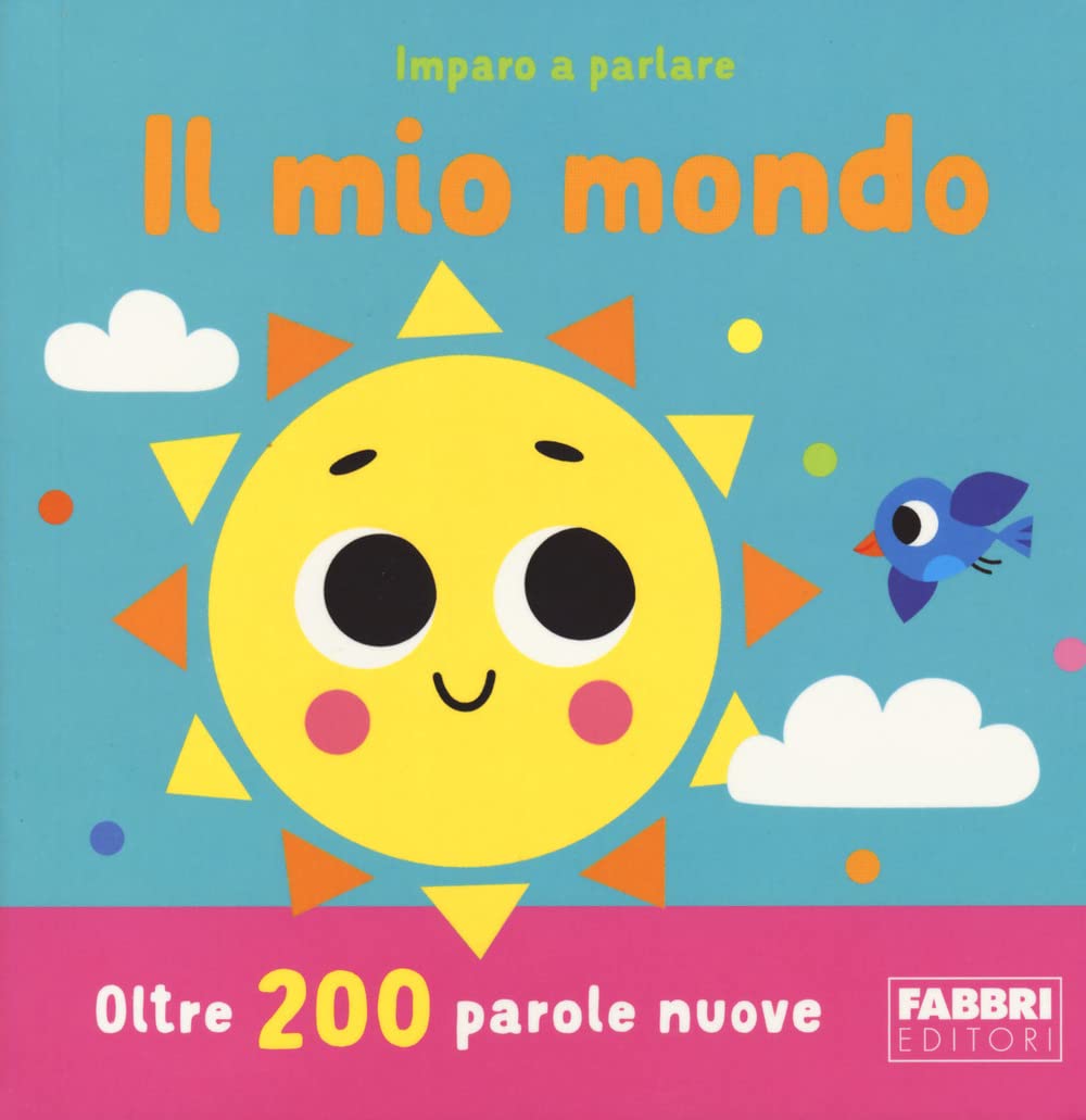 Il Mio Mondo. Imparo A Parlare. Ediz. A Colori - 4