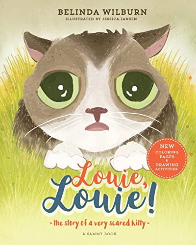 Louie, Louie!: The story of a very scared kitty