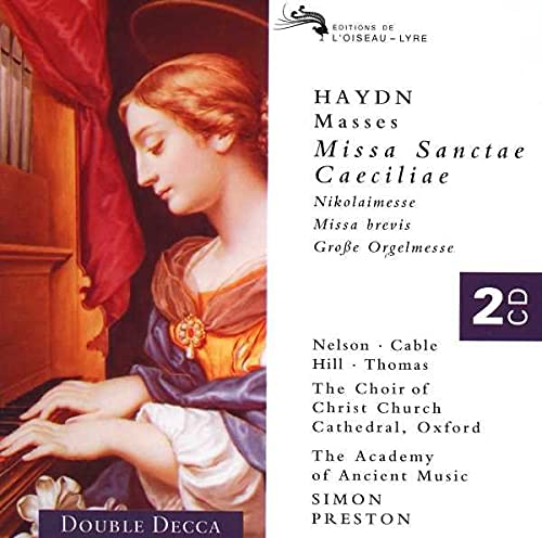 Haydn - Great Organ Mass · St. Cecilia Mass · Missa Sancti Nicolai · Missa Brevis / Nelson · Kirkby · Watkinson · Hill · Thomas · AAM · Hogwood