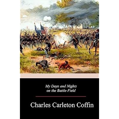 My Days and Nights on the Battle-Field