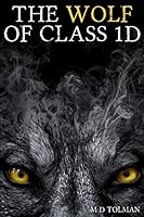 The Wolf of Class 1D 1387501240 Book Cover