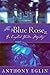 The Blue Rose: An English Garden Mystery (English Garden Mysteries)