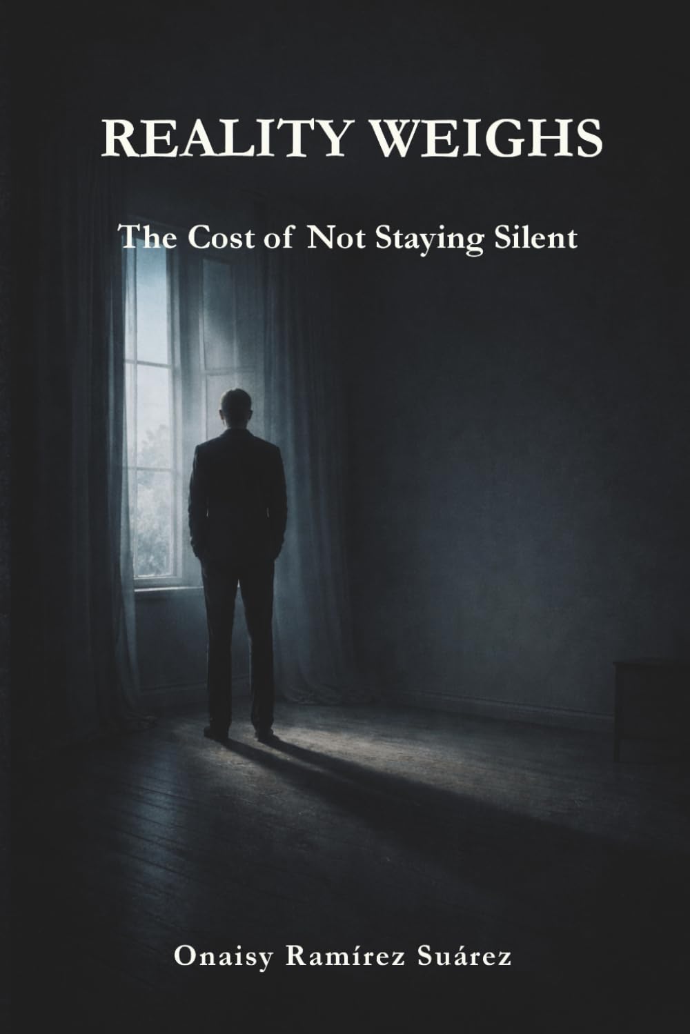 REALITY WEIGHS: The Cost of Not Staying Silent