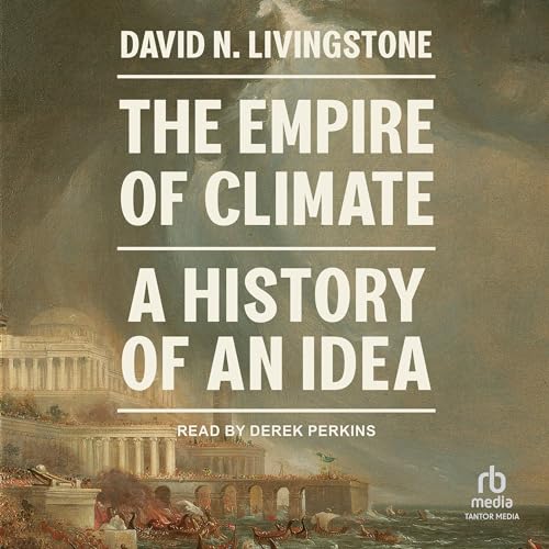 The Empire of Climate - David N. Livingstone episode artwork