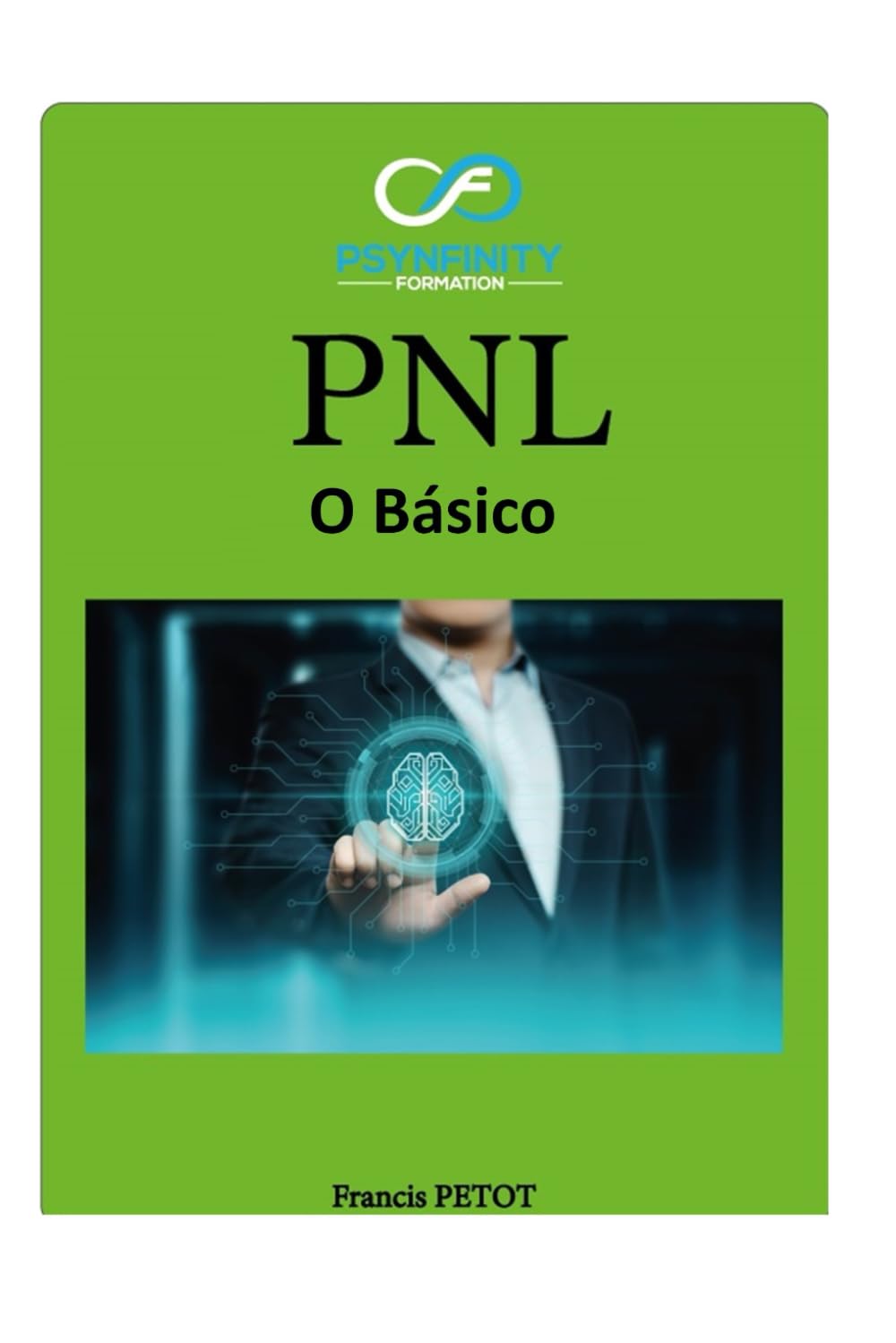 PNL: O Básico (Psynfinity Formation)