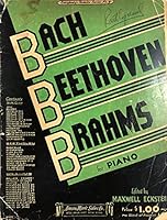 Bach, Beethoven, and Brahms for Piano: Everbody's Favorite Series No. 9 (1935 Paperback Edition) B007J5GGGG Book Cover