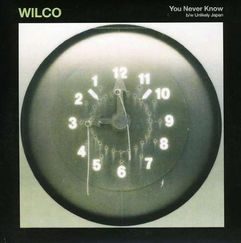 Album art for You Never Know/Unlikely Japan [Vinyl] by Wilco