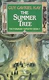  Summer Tree (The Fionavar Tapestry)