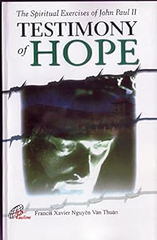 Paperback Testimony of Hope ; The Spiritual Exercises of John Paul II Book
