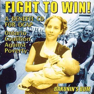 Fight To Win A Benefit For Oc [Audio CD] Bakunins Bum
