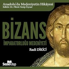Bizans İmparatorluğu Medeniyeti Audiolibro Por Radi Dikici arte de portada